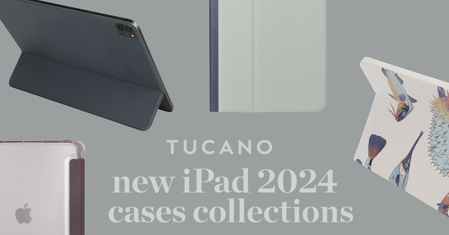 Tucano welcomes the new iPads with innovation and style